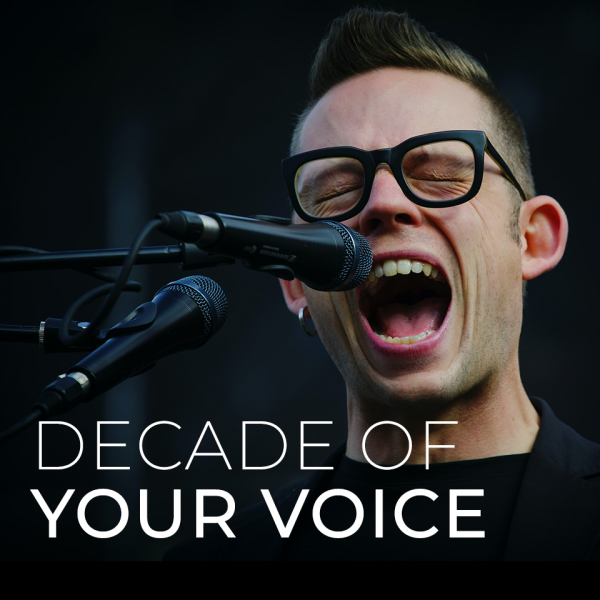 Decade Of Your Voice